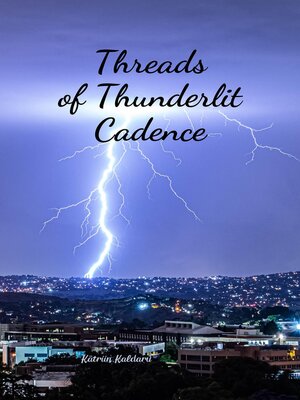 cover image of Threads of Thunderlit Cadence